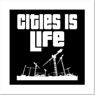 Cities is life. Posters and Art